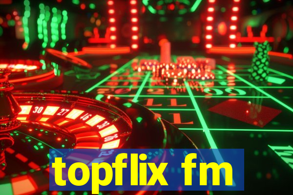 topflix fm